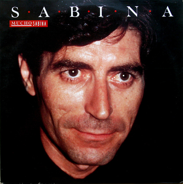 Joaquín Sabina - Mucho Sabina | Epic (EPC 466761 1) - main