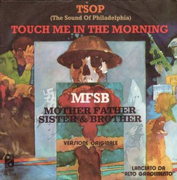 MFSB - TSOP (The Sound Of Philadelphia) / Touch Me In The Morning | Philadelphia International Records (PIR 2128) - main