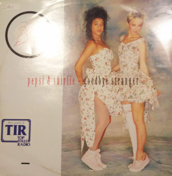 Pepsi & Shirlie - Goodbye Stranger | Polydor (885 883-1)