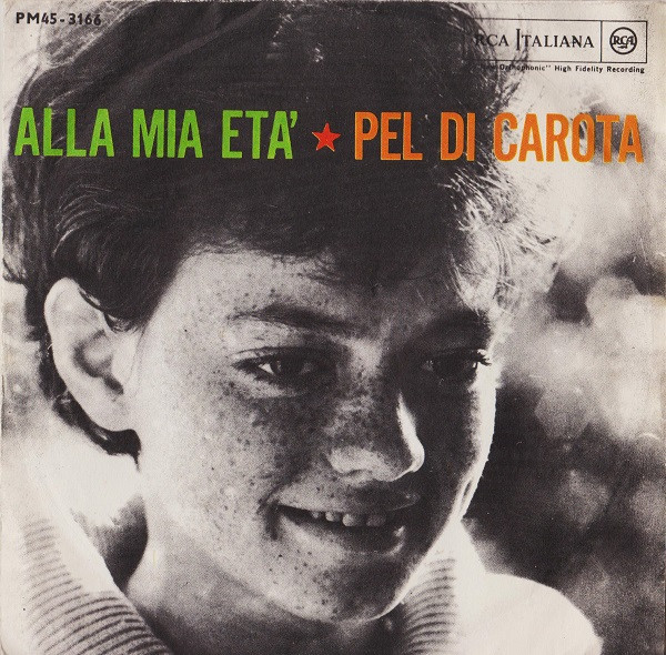 Rita Pavone - Alla Mia Età / Pel Di Carota | RCA Italiana (PM45 - 3166)