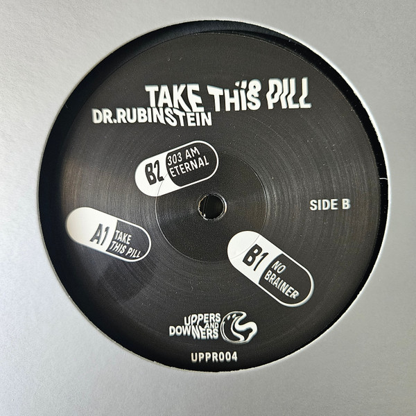 Dr. Rubinstein - Take This Pill | Uppers And Downers (UPPR004) - 2 Dr. Rubinstein - Take This Pill | Uppers And Downers (UPPR004) - 2