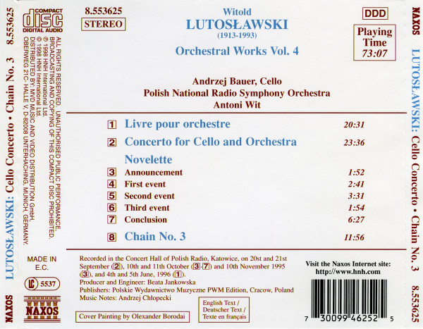 Witold Lutoslawski , Andrzej Bauer , Wielka Orkiestra Symfoniczna Polskiego Radia W Katowicach , Antoni Wit - Concerto For Cello And Orchestra (Livre Pour Orchestre • Novelette • Chain No. 3) | Naxos (8.553625) - 2