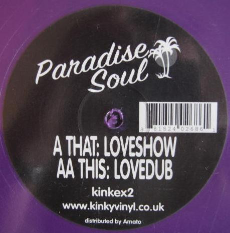 Paradise Soul - Loveshow | Kinky Vinyl (kinkex2)