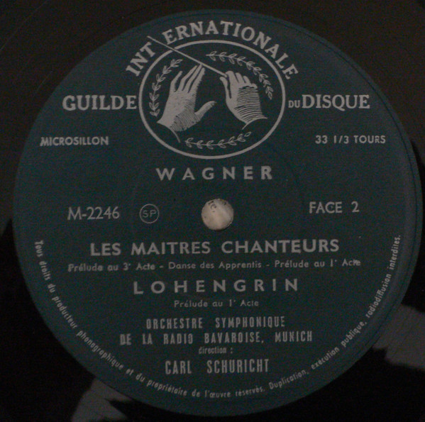 Richard Wagner - Symphonie-Orchester Des Bayerischen Rundfunks , Carl Schuricht - Lohengrin / Rienzi / Siegfried Idyll / Les Maîtres Chanteurs | Guilde Internationale Du Disque (M-2246) - 4 Richard Wagner - Symphonie-Orchester Des Bayerischen Rundfunks , Carl Schuricht - Lohengrin / Rienzi / Siegfried Idyll / Les Maîtres Chanteurs | Guilde Internationale Du Disque (M-2246) - 4