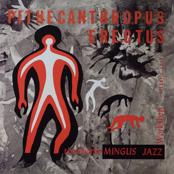 Charles Mingus Jazz Workshop - Pithecanthropus Erectus | Atlantic (1237) - main