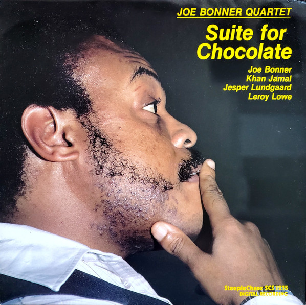 Joe Bonner Quartet - Suite For Chocolate | Steeplechase (SCS 1215)