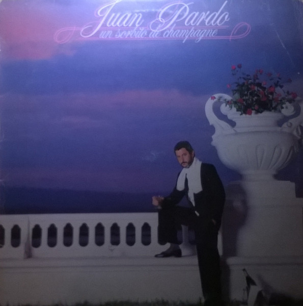 Juan Pardo - Un Sorbito De Champagne | Hispavox (190 159) - main