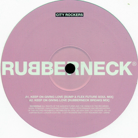Rubberneck Featuring Blue James - Keep On Giving Love (Bump & Flex Mixes) | City Rockers (ROCKERS4X) - 3 Rubberneck Featuring Blue James - Keep On Giving Love (Bump & Flex Mixes) | City Rockers (ROCKERS4X) - 3