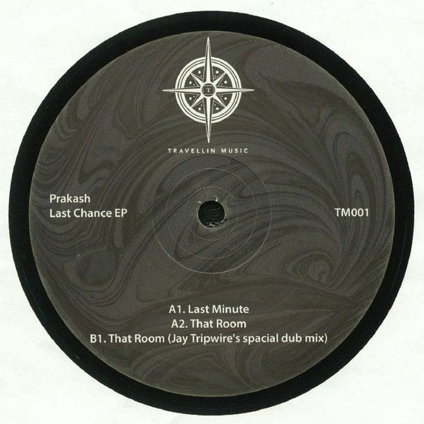 Prakash - Last Chance EP | Travellin Music (TM001)