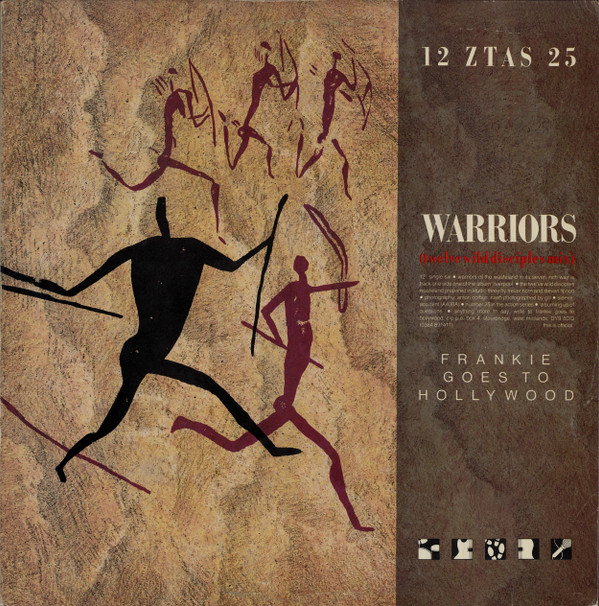 Frankie Goes To Hollywood - Warriors (Twelve Wild Disciples Mix) | Island Records (12ZTAS25)