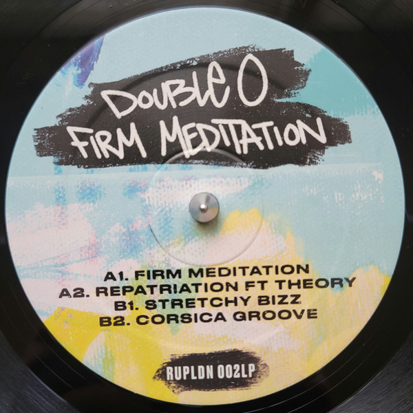Double O - Firm Meditation | Rupture London (RUPLDN 002LP) - 3 Double O - Firm Meditation | Rupture London (RUPLDN 002LP) - 3