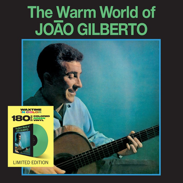 João Gilberto - The Warm World Of João Gilberto | WaxTime In Color (950739)