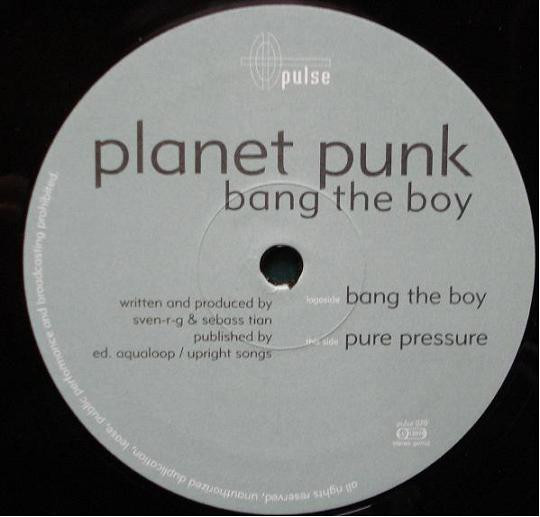 Planet Punk - Bang The Boy | Pulse (pulse 070) - 3
