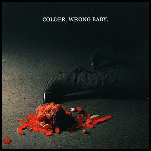 Colder - Wrong Baby | Output (OPR79X)