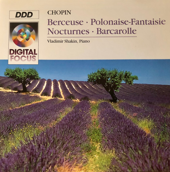 Frédéric Chopin , Vladimir Shakin - Berceuse • Polonaise • Fantaisie • Nocturnes •  Barcarolle | Digital Focus (QK 57257) - main