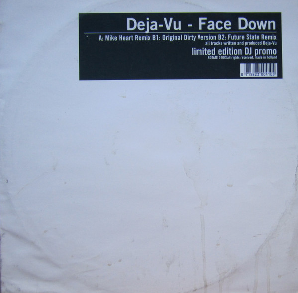 Deja-Vu - Face Down | Rotate Records (ROTATE 010) - main