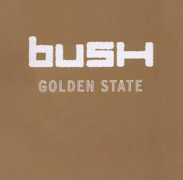 Bush - Golden State | Atlantic (7567-83488-2) - main