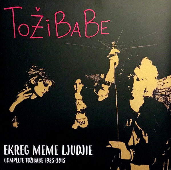 Tožibabe - Ekreg Meme Ljudjie • Complete Tožibabe 1985-2015 | Radiation Reissues (RRS197) - main