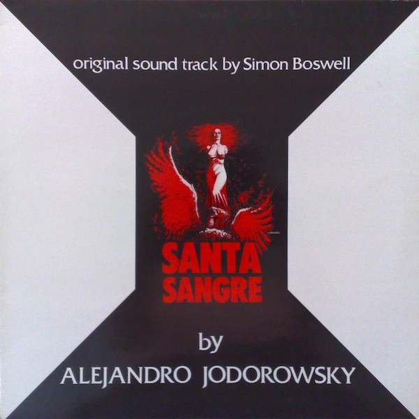 Simon Boswell - Santa Sangre (Original Soundtrack) | Cinevox Record (MDF 33.195) - main Simon Boswell - Santa Sangre (Original Soundtrack) | Cinevox Record (MDF 33.195) - main