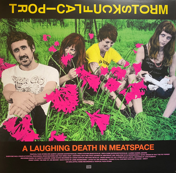 Tropical Fuck Storm - A Laughing Death In Meatspace | Joyful Noise Recordings (JNR277 LP-C1) - 2 Tropical Fuck Storm - A Laughing Death In Meatspace | Joyful Noise Recordings (JNR277 LP-C1) - 2