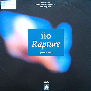 iiO - Rapture (Tastes So Sweet) (Remixes by John Creamer/Stephane K. And Deep Dish) | Ministry Of Sound (MOSU S002-1 (M1))