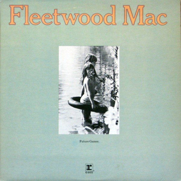 Fleetwood Mac - Future Games [Vinyl] | Reprise Records (RS 6465)