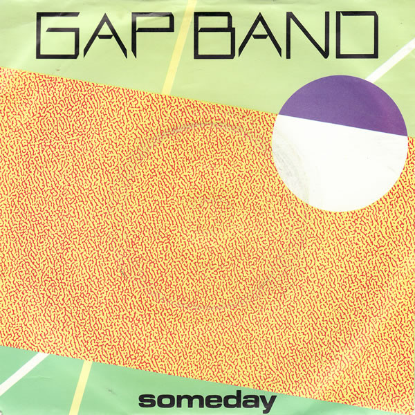 The Gap Band - Someday | Total Experience Records (TE 5)