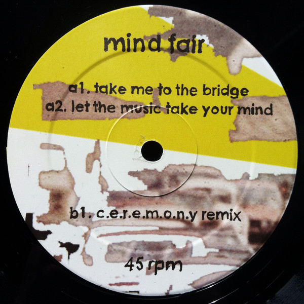 Mind Fair - Take Me To The Bridge / Let The Music Take You / C.e.r.e.m.o.n.y. Remix | Golf Channel Recordings (Channel 038) - 3