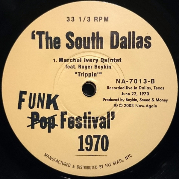 Charles Hunt / The Apollo Commanders / Marchel Ivery Quintet - The South Dallas Pop Festival 1970 (Addendum) | Now-Again Records (NA-7013) - 2