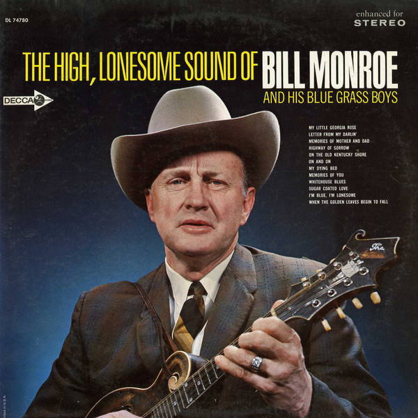 Bill Monroe & His Blue Grass Boys - The High Lonesome Sound | Decca (DL 74780)