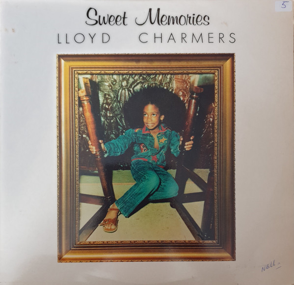 Lloyd Charmers - Sweet Memories | Sarge (SRL 1002) - main Lloyd Charmers - Sweet Memories | Sarge (SRL 1002) - main