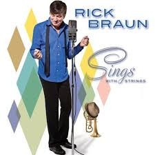Rick Braun - Sings With Strings | mack avenue records (art7025) - main