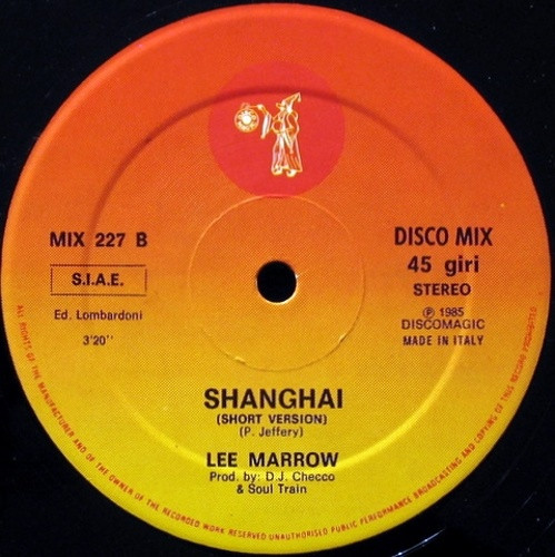 Lee Marrow - Shanghai | Discomagic Records (MIX 227) - 4 Lee Marrow - Shanghai | Discomagic Records (MIX 227) - 4