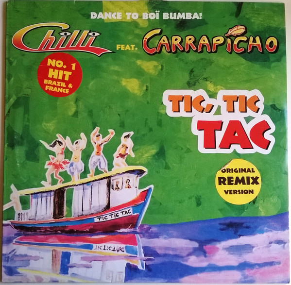 Chilli Feat. Carrapicho - Tic, Tic Tac | MCI (74321 48060 1)