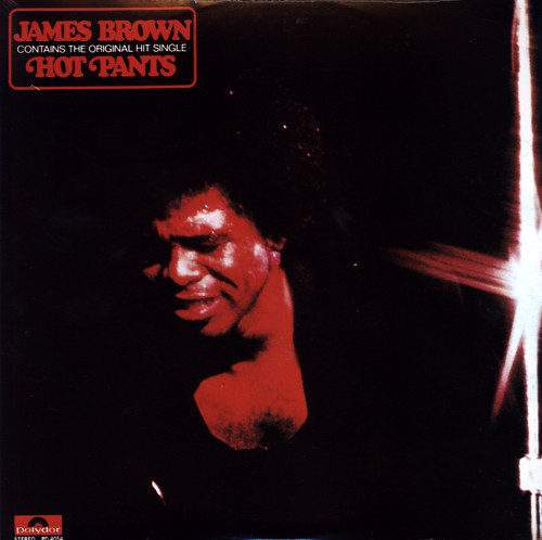 James Brown - Hot Pants | Polydor (PD 4054) - main James Brown - Hot Pants | Polydor (PD 4054) - main