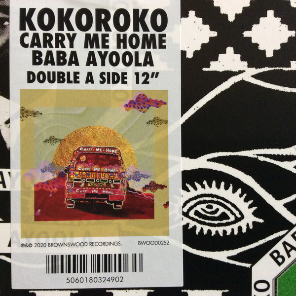 Kokoroko - Carry Me Home / Baba Ayoola | Brownswood Recordings (BWOOD0252) - 3 Kokoroko - Carry Me Home / Baba Ayoola | Brownswood Recordings (BWOOD0252) - 3