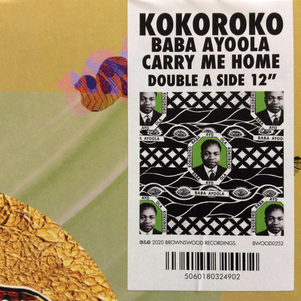 Kokoroko - Carry Me Home / Baba Ayoola | Brownswood Recordings (BWOOD0252) - 2 Kokoroko - Carry Me Home / Baba Ayoola | Brownswood Recordings (BWOOD0252) - 2