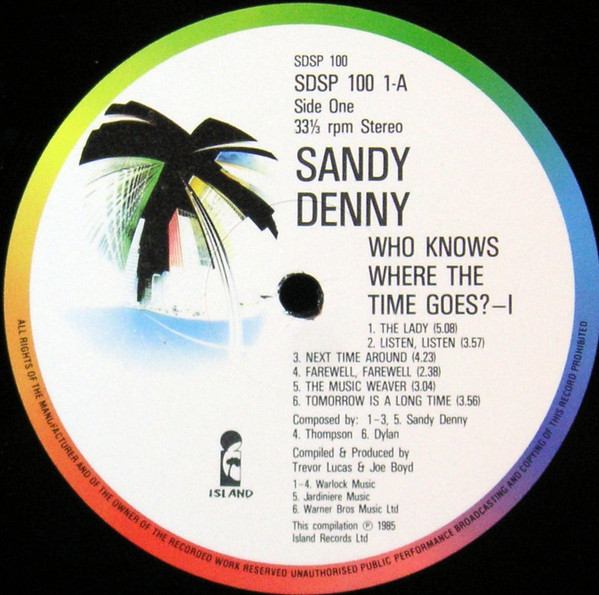 Sandy Denny - Who Knows Where The Time Goes? | Island Records (SDSP 100) - 3 Sandy Denny - Who Knows Where The Time Goes? | Island Records (SDSP 100) - 3