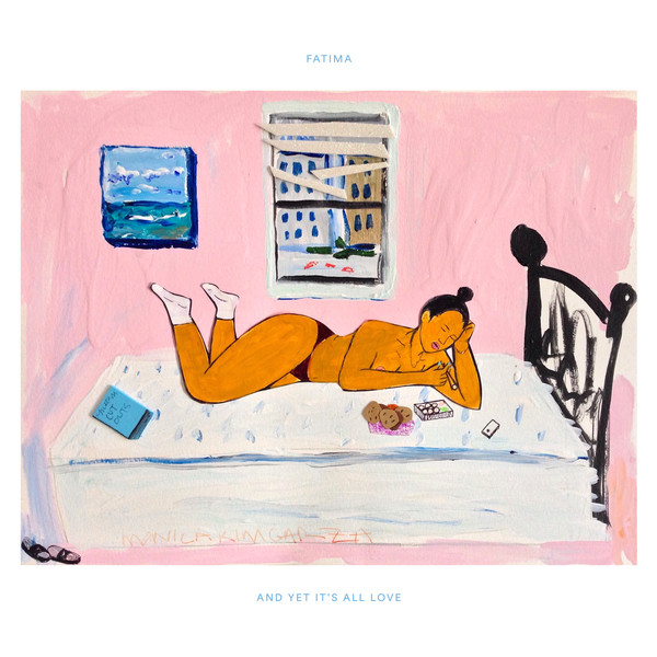 Fatima - And Yet It's All Love | Eglo Records (EGLO61)