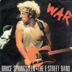 Bruce Springsteen & The E-Street Band - War | CBS (CBS 650193 7) - main