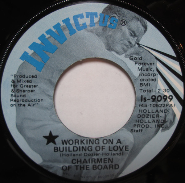 Chairmen Of The Board - Working On A Building Of Love / Try On My Love For Size | Invictus (Is-9099)