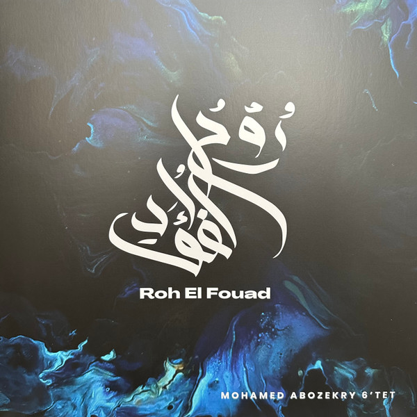 Mohamed Abozekry 6'tet - Roh El Fouad | Baco Records (LP 27579) - main