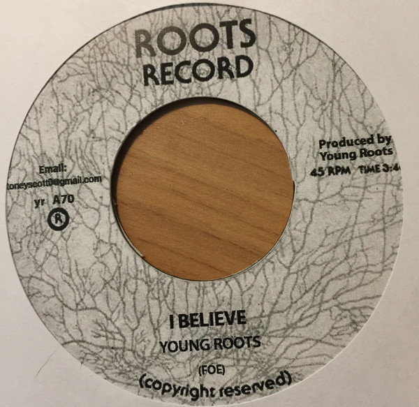 Young Roots - I Believe | Roots Record (none)