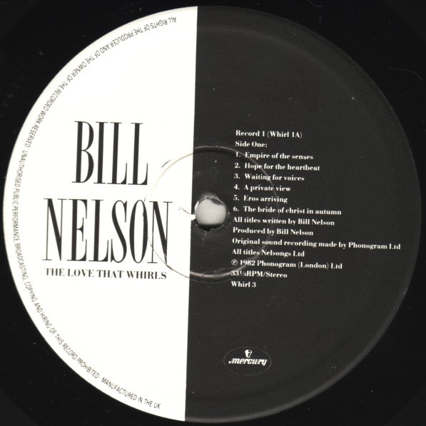 Bill Nelson - The Love That Whirls (Diary Of A Thinking Heart) / La Belle Et La Bête (Beauty And The Beast) | Mercury (WHIRL 3) - 3