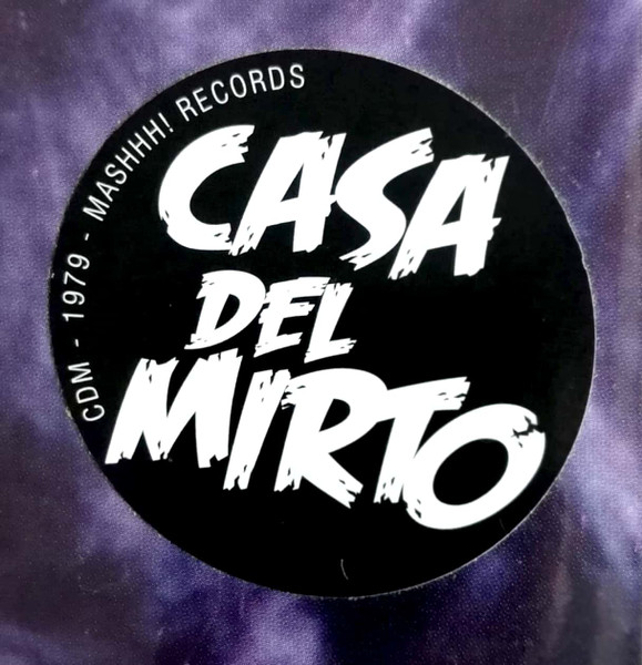 Casa Del Mirto - 1979 | Mashhh! (MA008) - 2