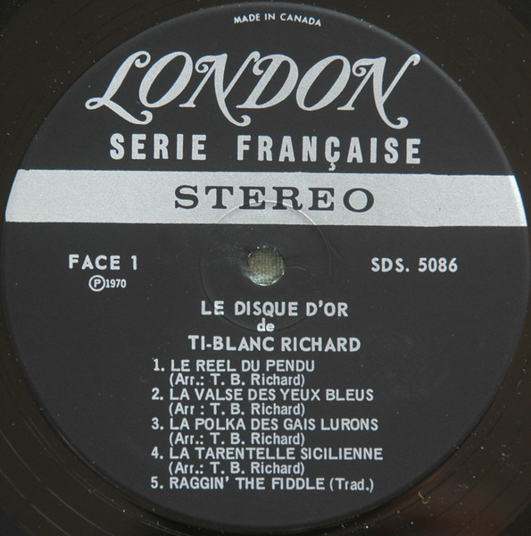 Ti-Blanc Richard - Le Disque D'Or De Ti-Blanc Richard | London Records (SDS 5086) - 3 Ti-Blanc Richard - Le Disque D'Or De Ti-Blanc Richard | London Records (SDS 5086) - 3