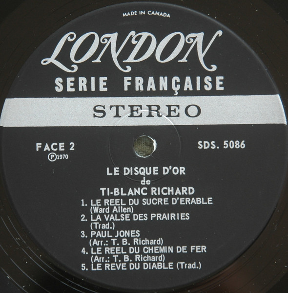 Ti-Blanc Richard - Le Disque D'Or De Ti-Blanc Richard | London Records (SDS 5086) - 4 Ti-Blanc Richard - Le Disque D'Or De Ti-Blanc Richard | London Records (SDS 5086) - 4