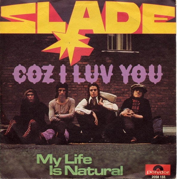 Slade - Coz I Luv You | Polydor (2058 155) - main
