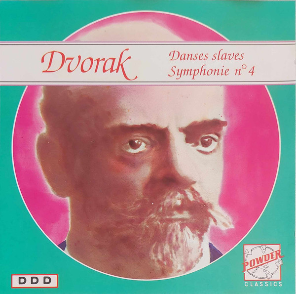 Antonín Dvořák - Danses Slaves, Symphonie n°4 | Powder Classics (CD 5091) - main