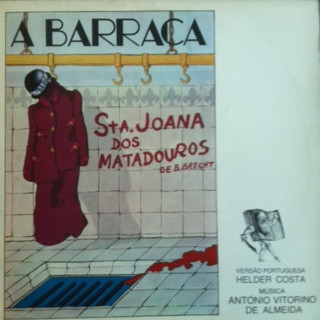Bertolt Brecht Versão Portuguesa Hélder Costa Música António Victorino D'Almeida - Sta. Joana Dos Matadouros | Tagus (TG 7.002)
